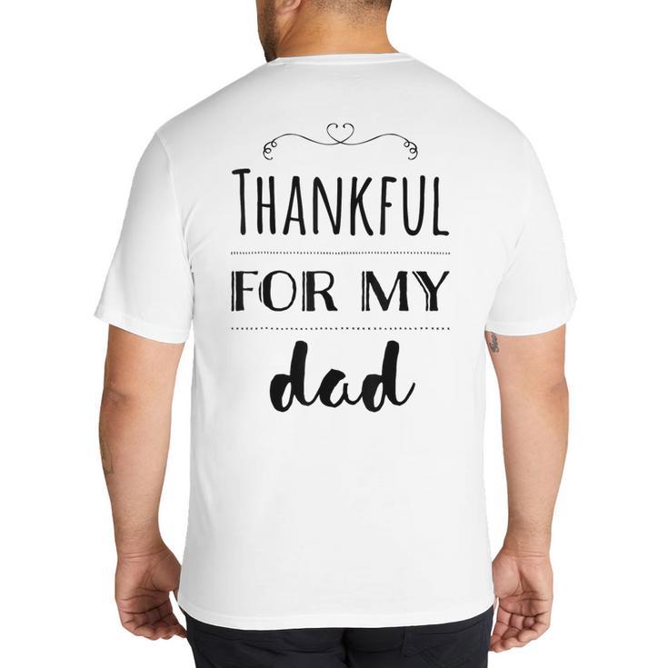 Thankful For My Dad Big And Tall Men's T-Shirt Back Print