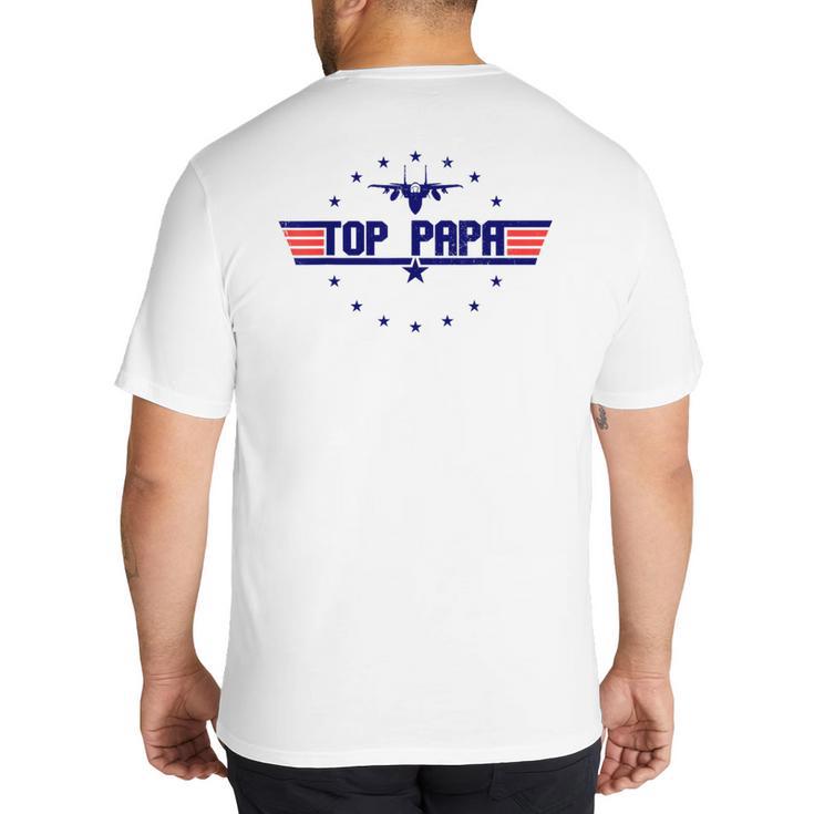 Top Papa Fathers Day Birthday For Men Dad Daddy Grandpa Big And Tall Men's T-Shirt Back Print