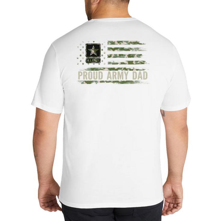 Vintage Proud Army Dad Camo American Flag Veteran Big And Tall Men's T-Shirt Back Print