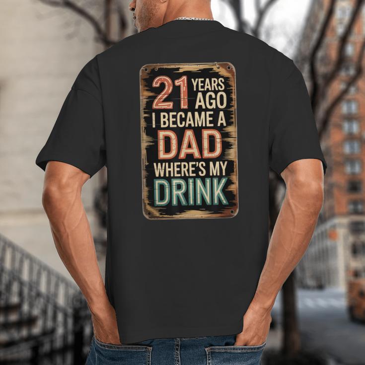21st Birthday For Dad 21 Year Old Child Son Daughter Big And Tall Men's T-Shirt Back Print