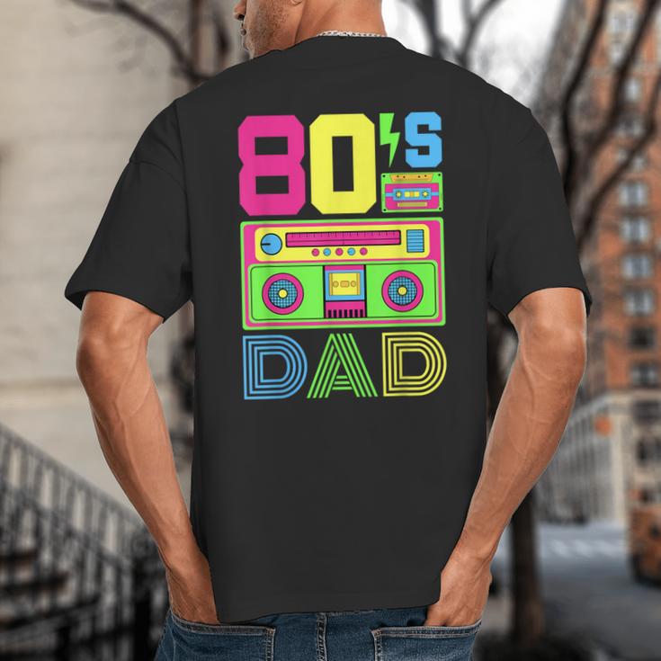 80s Dad 1980s Fashion Eighties Theme Outfit Fathers Day 80's Big And Tall Men's T-Shirt Back Print