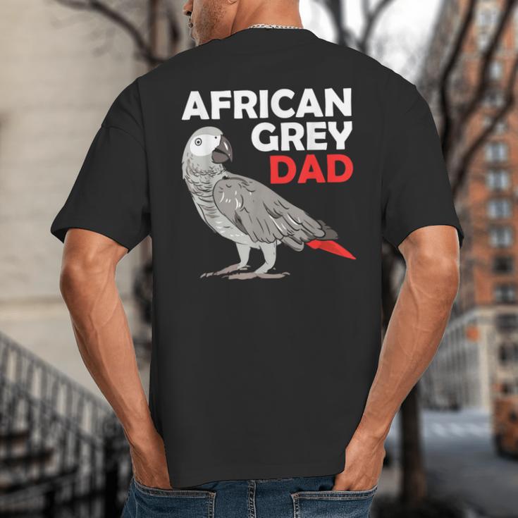 African Grey Parrot Dad Congo Bird Father Big And Tall Men's T-Shirt Back Print
