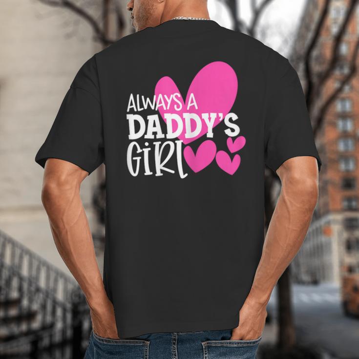 Always a Daddy's Girl Shirt Daughter Girls Women Big And Tall Men's T-Shirt Back Print