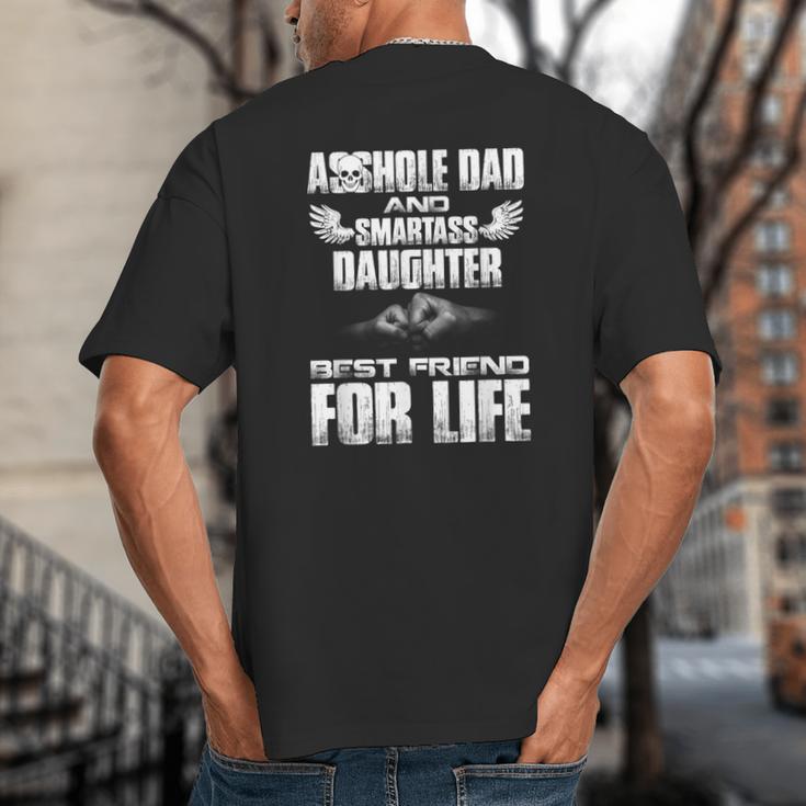 Asshole Dad And Smartass Daughter Best Friend For Life Shirt Big And Tall Men's T-Shirt Back Print