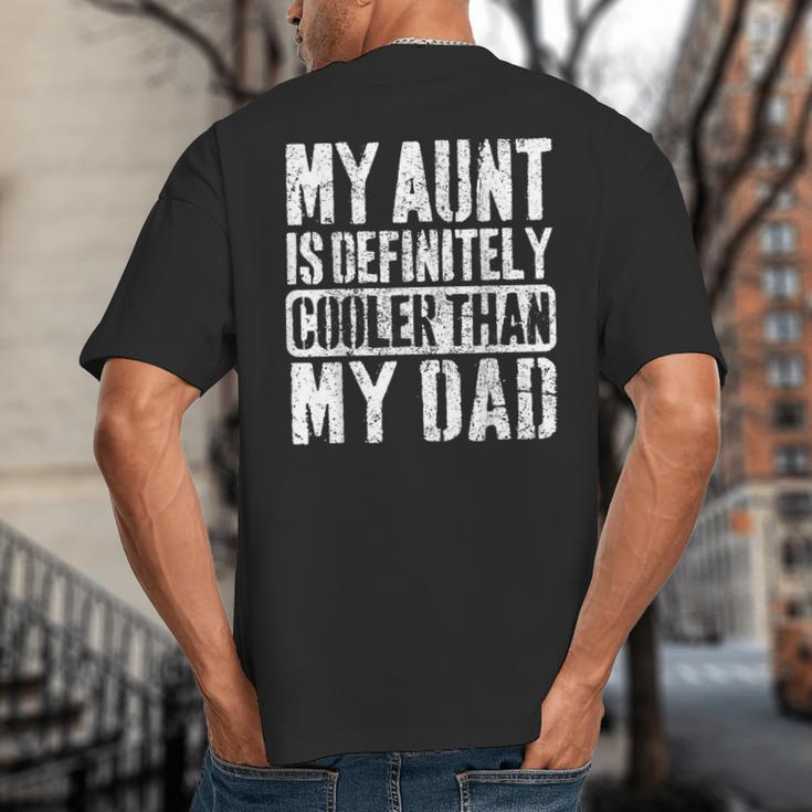 My Aunt Is Definitely Cooler Than My Dad Boy Girl Aunt Love Big And Tall Men's T-Shirt Back Print My Aunt Is Definitely Cooler Than My Dad Boy Girl Aunt Love Big And Tall Men's T-Shirt Back Print