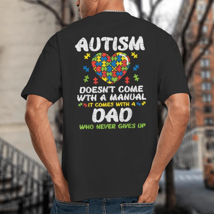 Autism Doesnt Come With Manual Dad Puzzle Awareness Men Big And Tall Men's T-Shirt Back Print