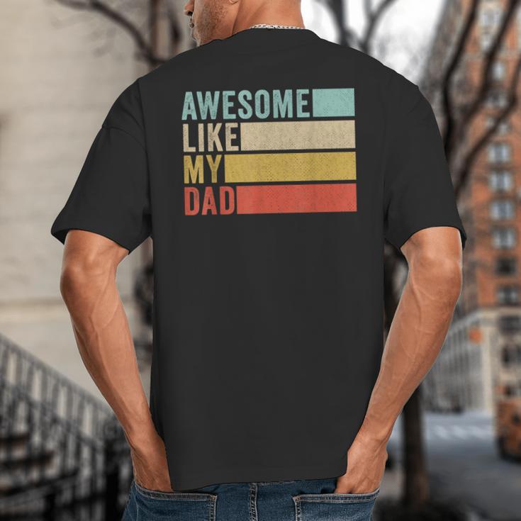 Awesome Like My Dad Big And Tall Men's T-Shirt Back Print