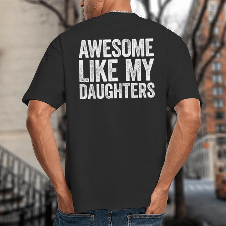Awesome Like My Daughters Shirt Men Dad Fathers Day Big And Tall Men's T-Shirt Back Print