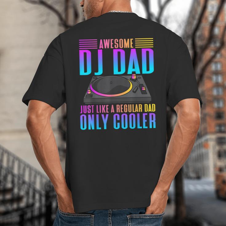 Awesome DJ Dad DJ Music Big And Tall Men's T-Shirt Back Print Awesome DJ Dad DJ Music Big And Tall Men's T-Shirt Back Print