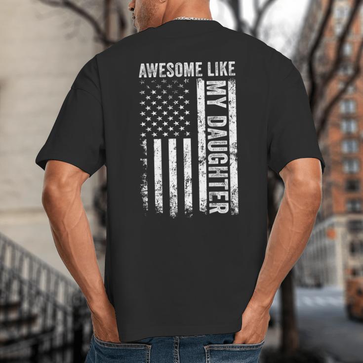 ON Back Awesome Like My Daughter Men Fathers Day Dad Big And Tall Men's T-Shirt Back Print