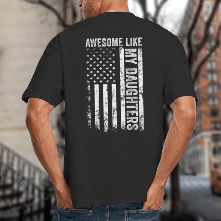 ON Back Awesome Like My Daughters Men Fathers Day Dad Big And Tall Men's T-Shirt Back Print