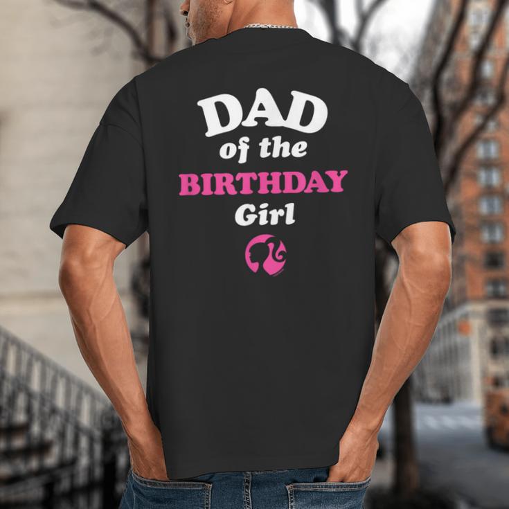 Barbie Dad Of The Birthday Girl Small Big And Tall Men's T-Shirt Back Print