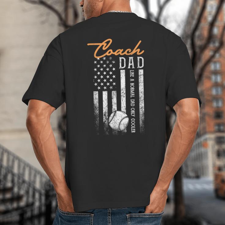 Baseball Coach Dad Like A Normal Dad Only Cooler USA Flag Big And Tall Men's T-Shirt Back Print