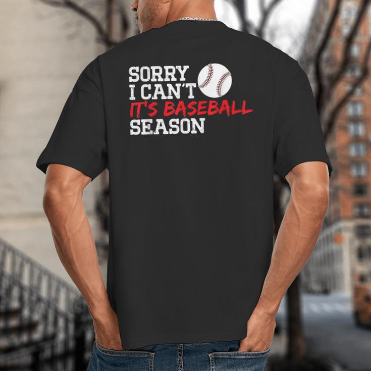 Baseball Mom Dad Sorry I Can'T It'S Baseball Season Big And Tall Men's T-Shirt Back Print