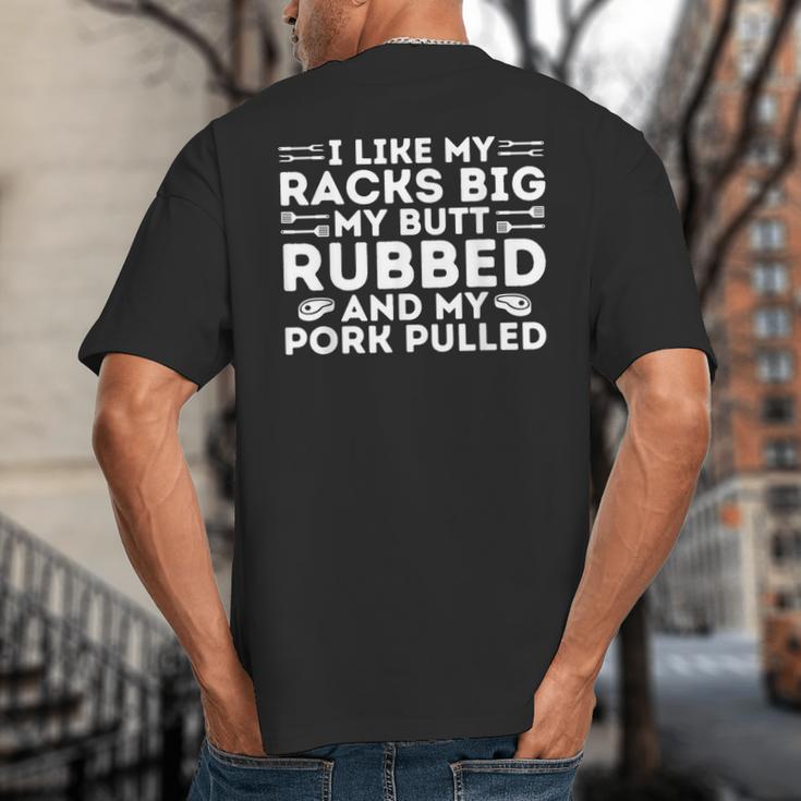 BBQ Barbecue Grilling Butt Rubbed Pork Pulled Pitmaster Dad Big And Tall Men's T-Shirt Back Print