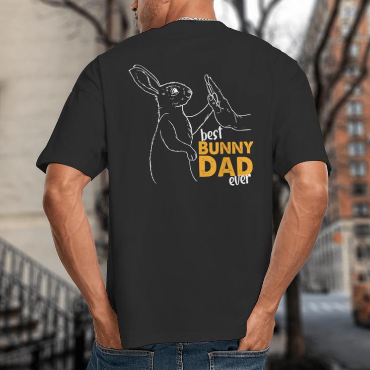 Best Bunny Dad Ever Rabbit Daddy Bunny Father Bunny Big And Tall Men's T-Shirt Back Print