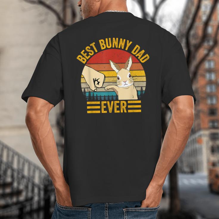 Best Bunny Dad Ever Rabbit Lover Father Pet Rabbit Big And Tall Men's T-Shirt Back Print