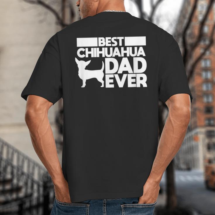 Best Chihuahua Dad Ever t Shirt For Men Dog Father Gift Idea Big And Tall Men's T-Shirt Back Print Best Chihuahua Dad Ever t Shirt For Men Dog Father Gift Idea Big And Tall Men's T-Shirt Back Print