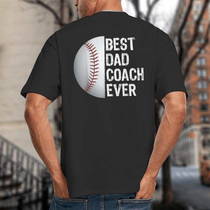 Best Dad Coach Ever Baseball For Sport Lovers Big And Tall Men's T-Shirt Back Print