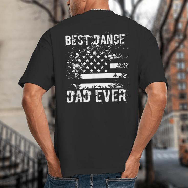 Best Dance Dad Ever Dancer Father Big And Tall Men's T-Shirt Back Print