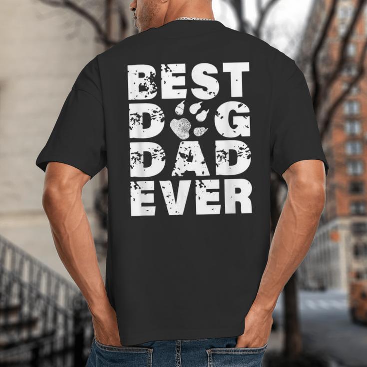 Best Dog Dad Ever Shirt Dog Father Men Women Girls Kids Big And Tall Men's T-Shirt Back Print