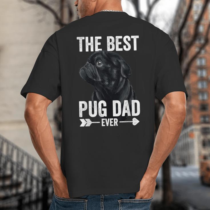 Best Pug Dad Ever Fathers Day Cute Daddy Dad Pug Big And Tall Men's T-Shirt Back Print