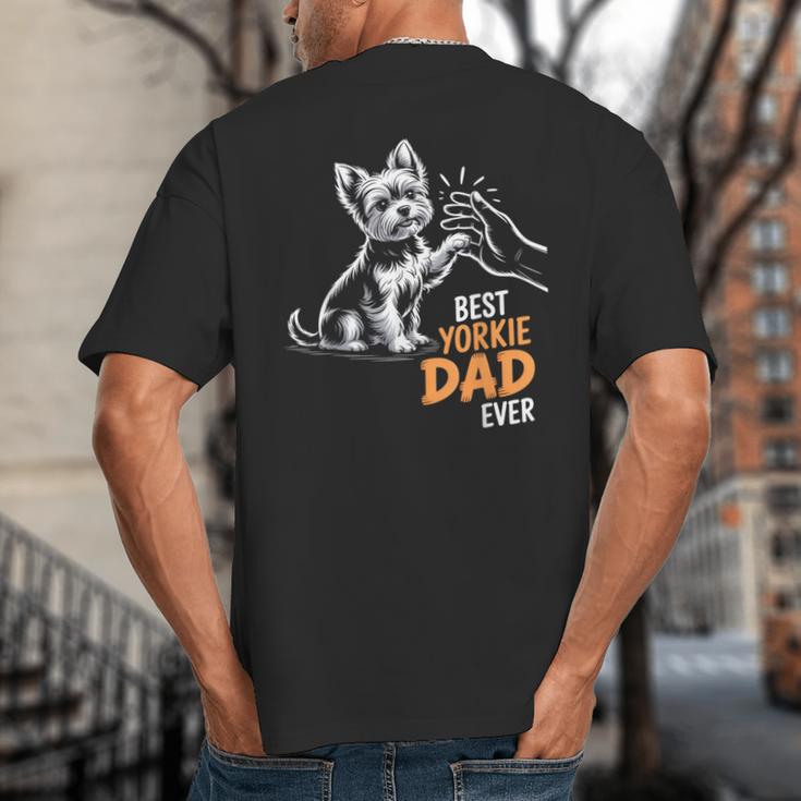 Best Yorkie Dad Ever Dog Yorkie I Love Yorkie Dad Big And Tall Men's T-Shirt Back Print
