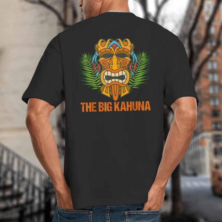 The Big Kahuna Hawaiian Tiki Dad Boss T-Shirt Big And Tall Men's T-Shirt Back Print