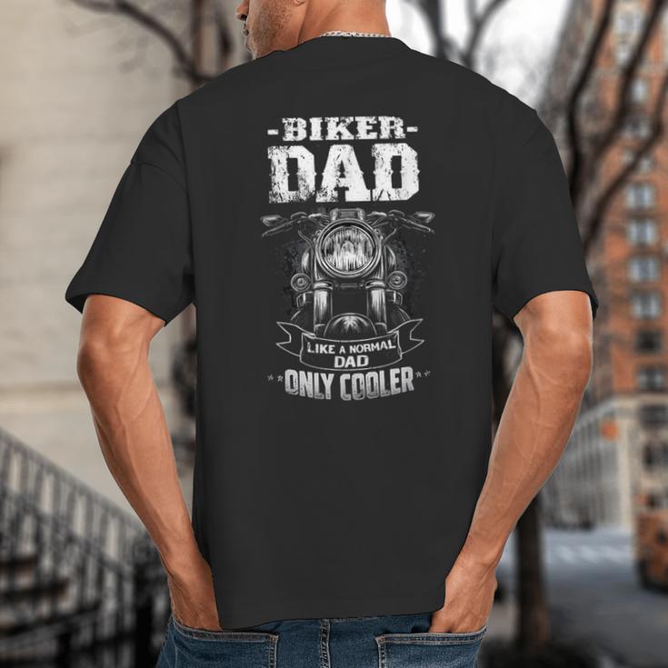 Biker Dad Like a Normal Dad Only Cooler Motorcyclist Big And Tall Men's T-Shirt Back Print