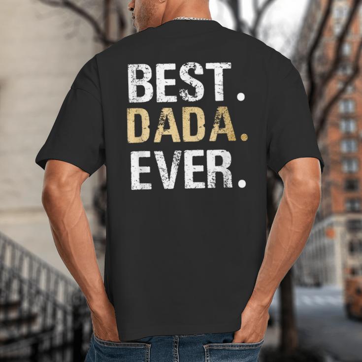 Birthday Fathers Day Christmas For Dada Dada From Granddaughter Grandson Best Dada Big And Tall Men's T-Shirt Back Print