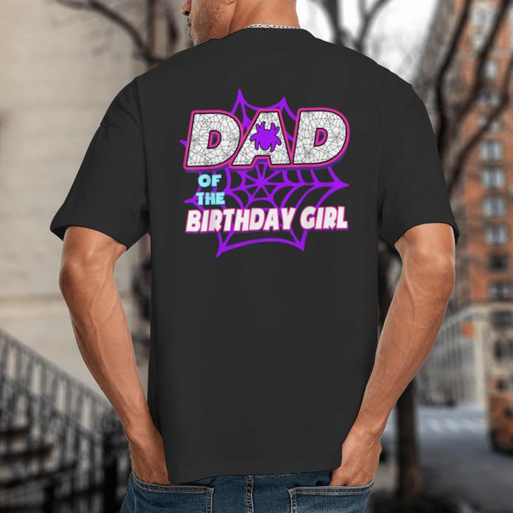 Birthday Girl Dad Of The Birthday Girl Spider Birthday Party Big And Tall Men's T-Shirt Back Print Birthday Girl Dad Of The Birthday Girl Spider Birthday Party Big And Tall Men's T-Shirt Back Print