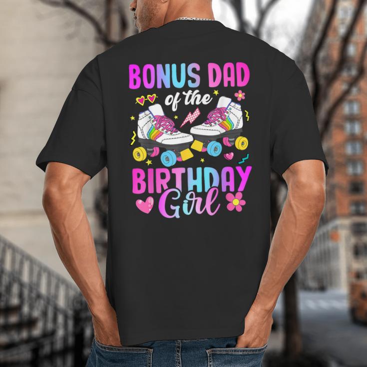 Bonus Dad Of The Birthday Girl Rolling Skate Bday Family Big And Tall Men's T-Shirt Back Print