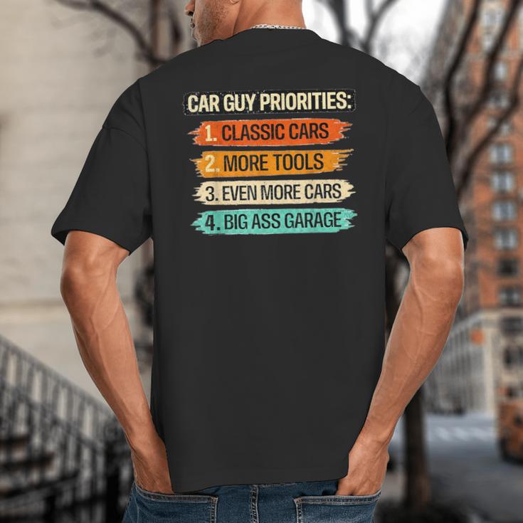 Car Guy Priorities Cars Garage Lover For Men Dad Big And Tall Men's T-Shirt Back Print Car Guy Priorities Cars Garage Lover For Men Dad Big And Tall Men's T-Shirt Back Print