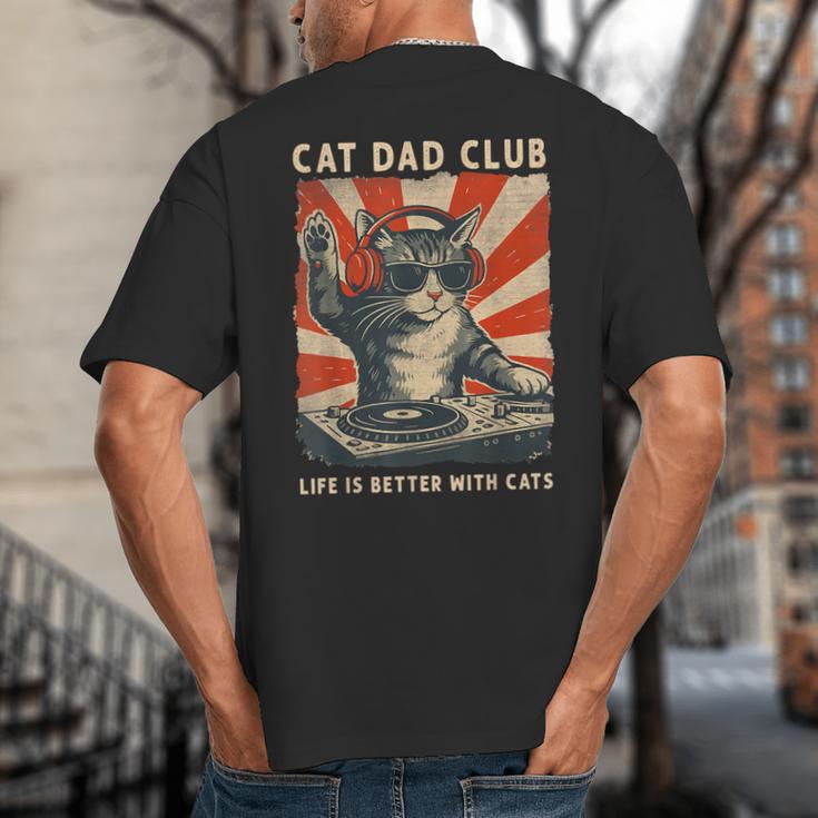 Cat Dad Club Life Is Better With Cats Cat Dad Cat Big And Tall Men's T-Shirt Back Print