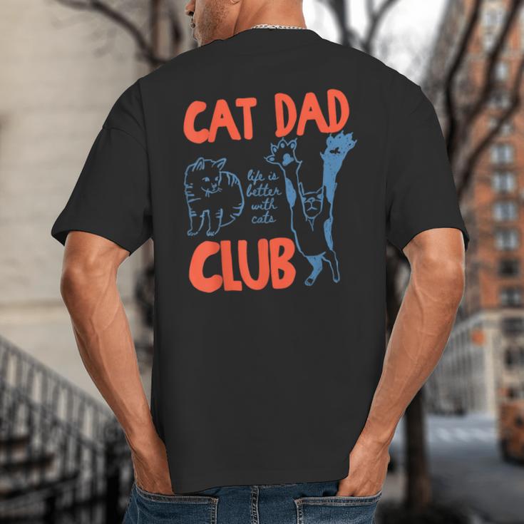 Cat Dad Club Life Is Better With Cats Cat Dad Retro Big And Tall Men's T-Shirt Back Print