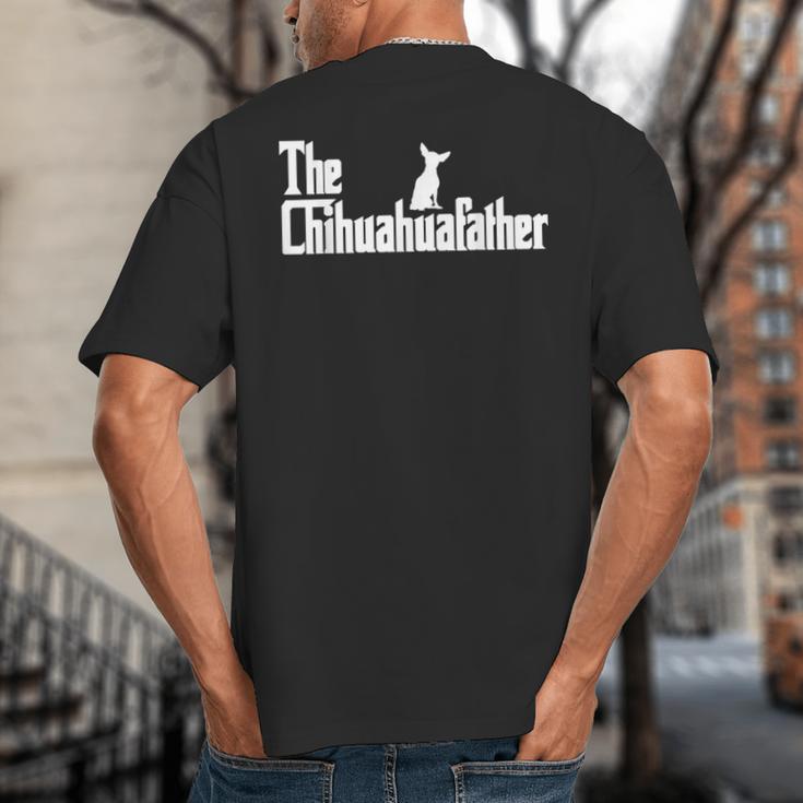 The Chihuahua Dad For Chihuahua Dad Men Dog Lovers Big And Tall Men's T-Shirt Back Print The Chihuahua Dad For Chihuahua Dad Men Dog Lovers Big And Tall Men's T-Shirt Back Print
