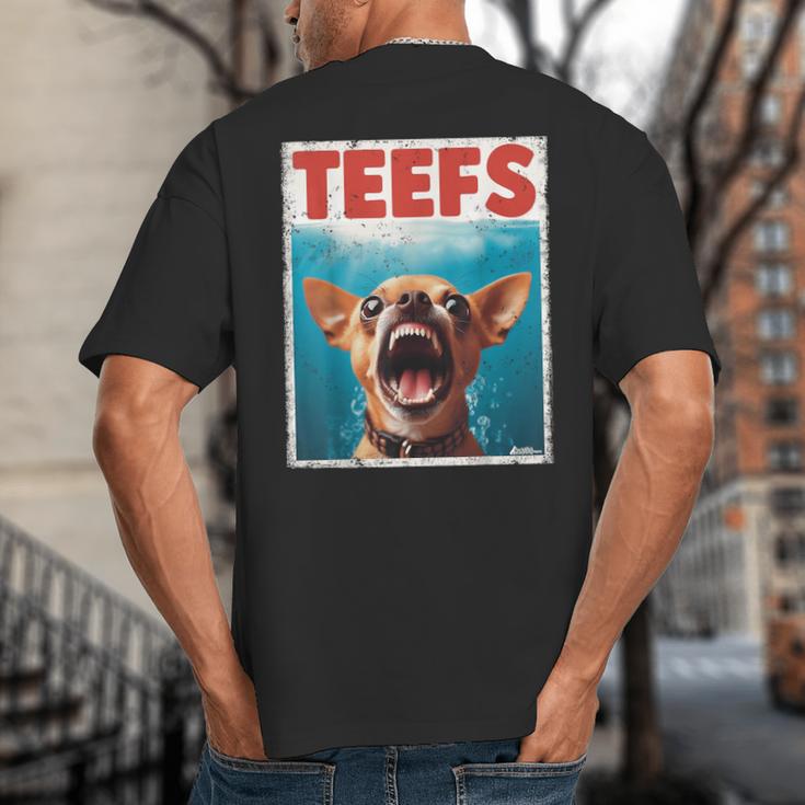Chihuahua Teefs Top Teeth Chi Jowls Paws Dog Mom Dad Big And Tall Men's T-Shirt Back Print