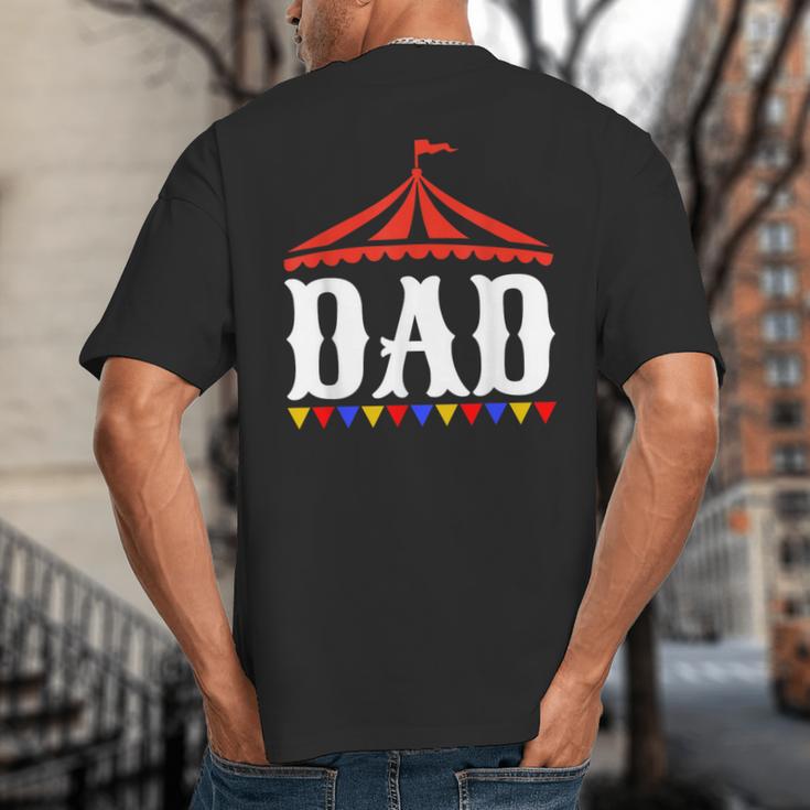 Circus Dad Of The Birthday Boy & Girl Carnival Family Outfit Big And Tall Men's T-Shirt Back Print