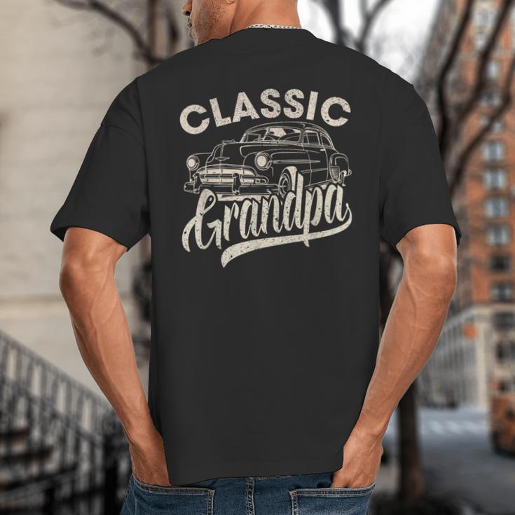 Classic Grandpa Saying Car Lover Men Dad Papa Grandpa Big And Tall Men's T-Shirt Back Print Classic Grandpa Saying Car Lover Men Dad Papa Grandpa Big And Tall Men's T-Shirt Back Print