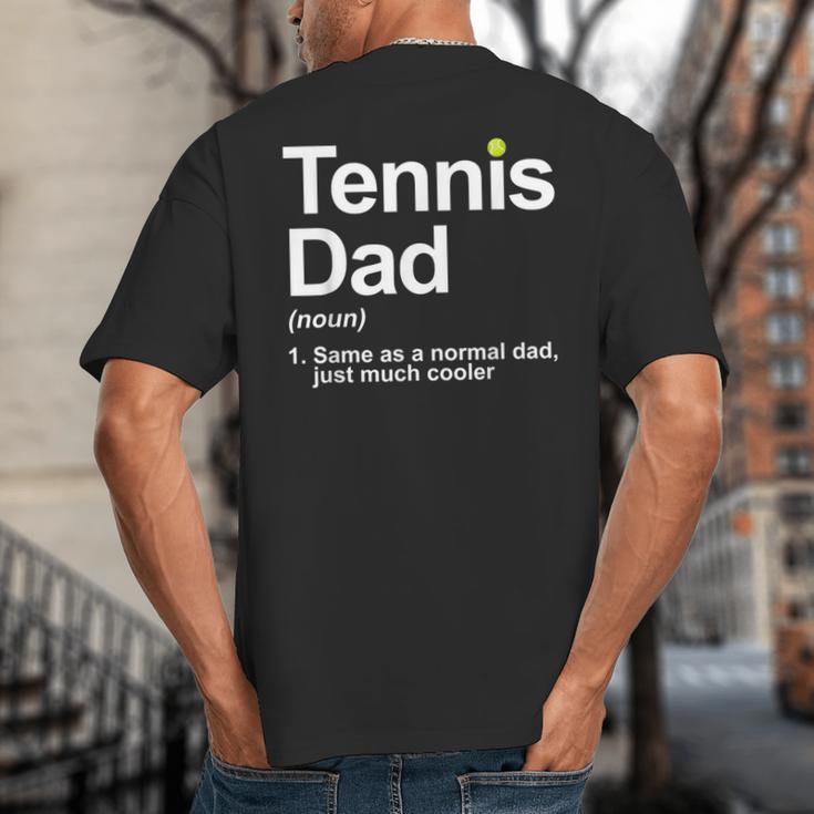 Cool Tennis Novelty For Men Dad Tennis Lover Tennis Player Big And Tall Men's T-Shirt Back Print