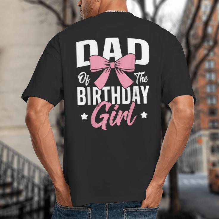 Coquette Pink Bow Men Dad Of The Birthday Girl Big And Tall Men's T-Shirt Back Print Coquette Pink Bow Men Dad Of The Birthday Girl Big And Tall Men's T-Shirt Back Print