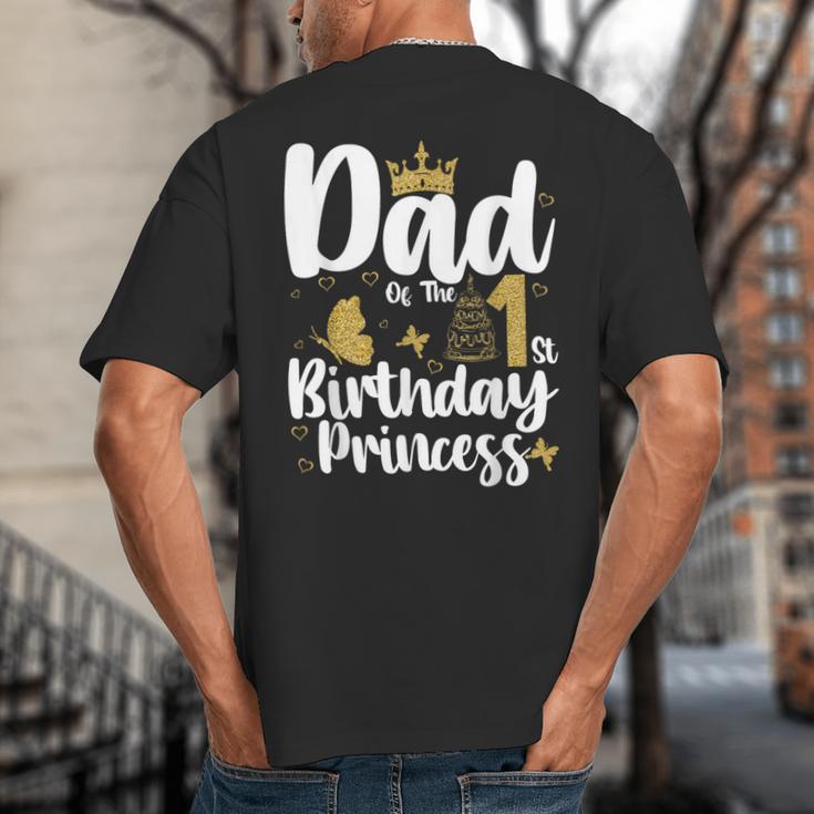 Dad Of The 1st Birthday Princess Girl 1 Years Old B-Day Big And Tall Men's T-Shirt Back Print