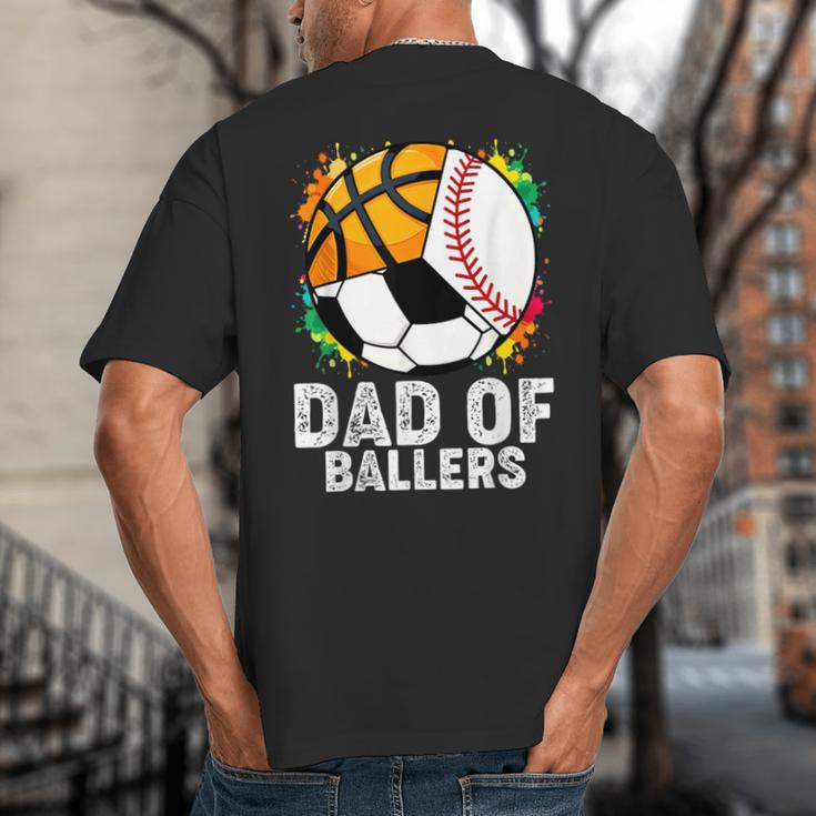 Dad Of Ballers Baseball Soccer Basketball Dad Big And Tall Men's T-Shirt Back Print Dad Of Ballers Baseball Soccer Basketball Dad Big And Tall Men's T-Shirt Back Print