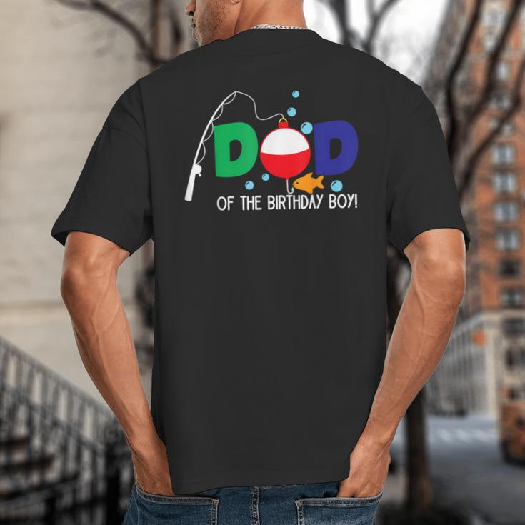 Dad Of The Big One Fishing Boy First Birthday Ofishally Big And Tall Men's T-Shirt Back Print