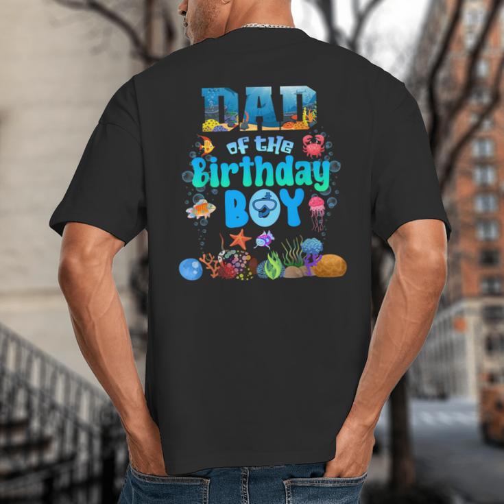Dad Of The Birthday Boy Aquarium Sea Animals Matching Big And Tall Men's T-Shirt Back Print