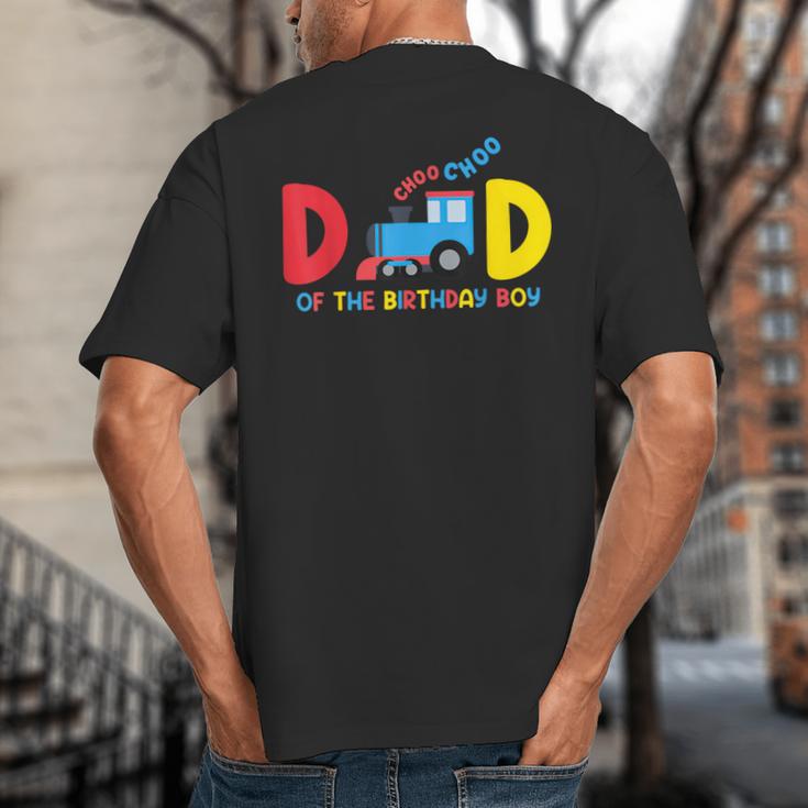 Dad Of The Birthday Boy Choo Choo Train Family Matching Big And Tall Men's T-Shirt Back Print Dad Of The Birthday Boy Choo Choo Train Family Matching Big And Tall Men's T-Shirt Back Print