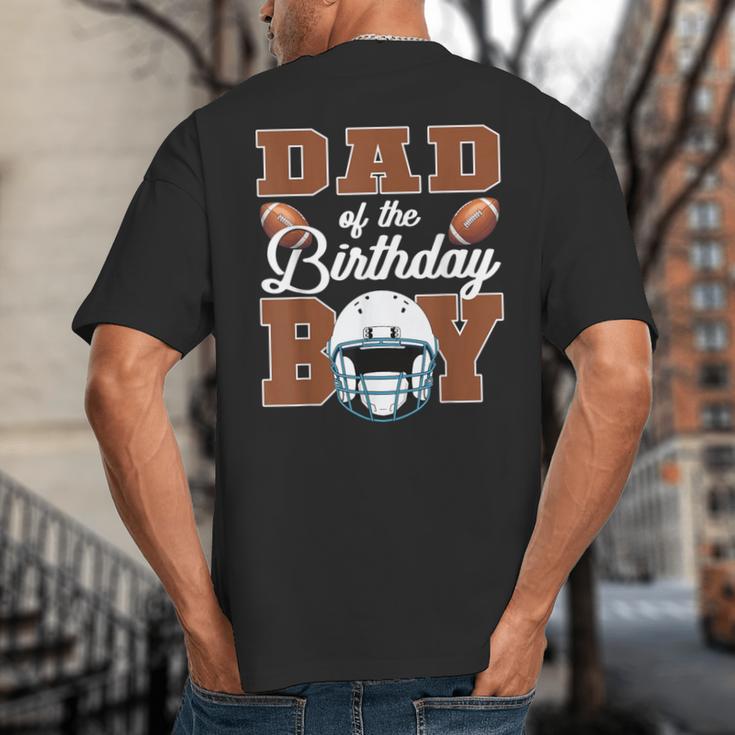 Dad Of The Birthday Boy Football Party Family Matching Big And Tall Men's T-Shirt Back Print