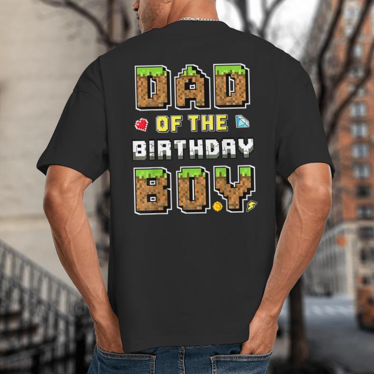 Dad Of The Birthday Boy Gamer Pixel Birthday Party Matching Big And Tall Men's T-Shirt Back Print