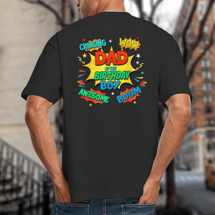 Dad Of The Birthday Boy Shirt Father Superhero Comic Party Big And Tall Men's T-Shirt Back Print