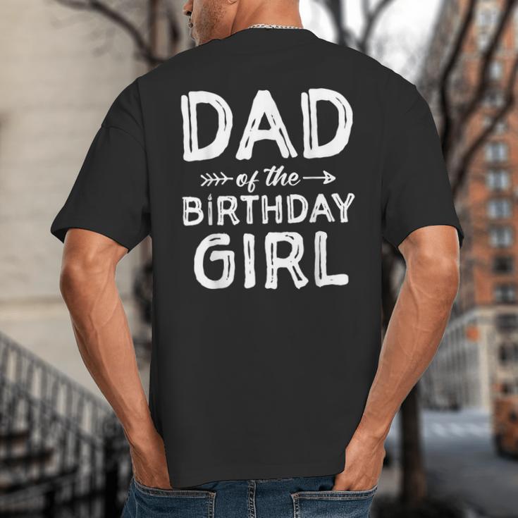Dad Of The Birthday Girl Father's Day Men Big And Tall Men's T-Shirt Back Print